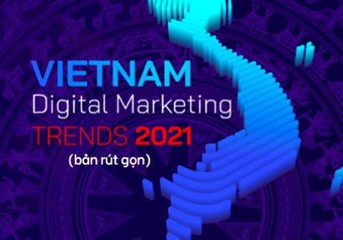 Tài liệu Vietnam Digital Marketing Trends 2021